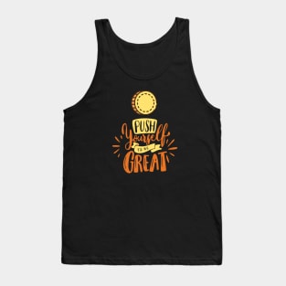 Push Yourself To Be Great Tank Top